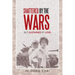 Shattered by the Wars: But Sustained by Love