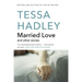 Married Love: And Other Stories