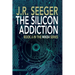 The Silicon Addiction: Book 6 in the MIKE4 Series