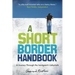 A Short Border Handbook: A Journey Through the Immigrant's Labyrinth