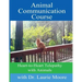 Animal Communication Course: Heart-to-Heart Telepathy with Animals