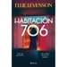 Habitación 706 (Novela) / Room 706 (a Novel)