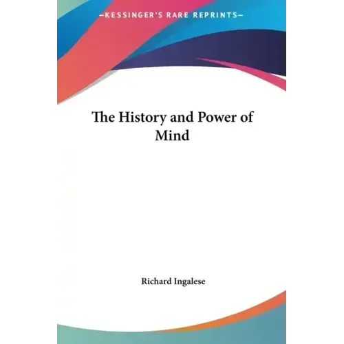 The History and Power of Mind