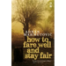 How to Fare Well and Stay Fair