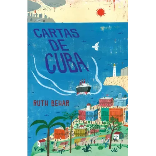 Cartas de Cuba / Letters from Cuba
