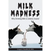 Milk Madness: Why Drinking Milk is Udderly Insane!