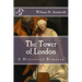 The Tower of London: A Historical Romance