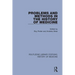 Problems and Methods in the History of Medicine