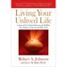 Living Your Unlived Life: Coping with Unrealized Dreams and Fulfilling Your Purpose in the Second Half of Life