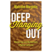 Deep Hanging Out: Wanderings and Wonderment in Native California