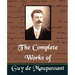 The Complete Works of Guy de Maupassant (New Edition)