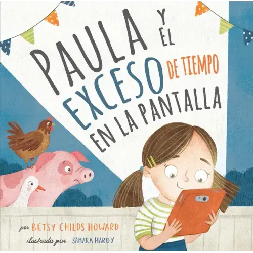 Paula Y El Exceso de Tiempo En La Pantalla