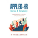 Applied-Hr: Sense & Simplicity: 205 Practical Ideas & Principles on People Management