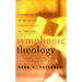 Symphonic Theology: The Validity of Multiple Perspectives in Theology