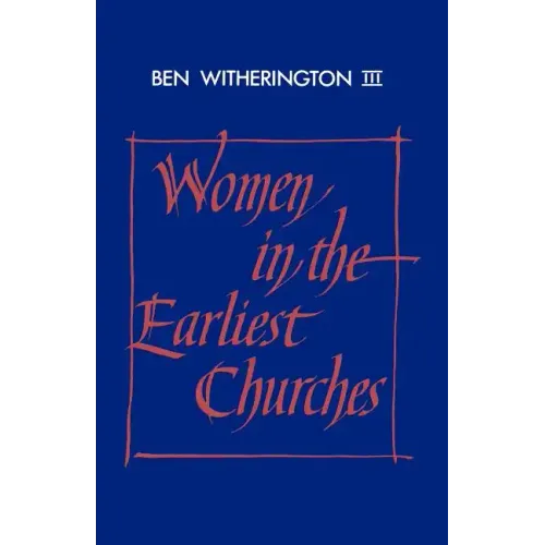 Women in the Earliest Churches