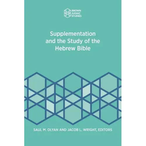 Supplementation and the Study of the Hebrew Bible