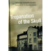 Trepanation of the Skull