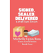 Signed, Sealed, Delivered