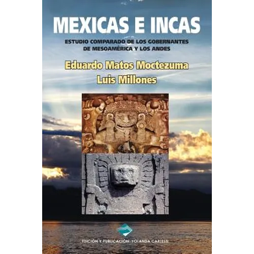 Mexicas e Incas: Estudio comparado de los gobernantes de Mesoamérica y los Andes (Black & White Version)