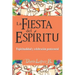 La Fiesta del Espíritu: Espiritualidad y celebración pentecostal