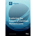 Exploring the Future of Christian Monasticisms
