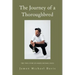 The Journey of a Thoroughbred: The True Story of Jamon Michael Davis