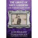 The Ghost of Grey Gardens: Lois Wright's Life Story: The True Story of an Improbable Person
