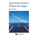 Solar Power Finance Without the Jargon