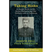 Taking Risks: A Jewish Youth in the Soviet Partisans and His Unlikely Life in California