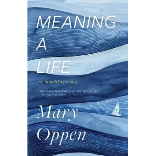 Meaning a Life: An Autobiography