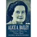 Alice A. Bailey - Madre de la Nueva Era: Vida y Legado