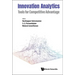 Innovation Analytics: Tools for Competitive Advantage