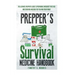 Prepper's Survival Medicine Handbook: Prepper's SuThe Ultimate Prepper's Guide to Preparing Emergency First Aid and Survival Medicine for you and your