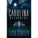 Carolina Reckoning