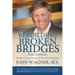Rebuilding Broken Bridges for Couples: Dream a New Dream in Your Relationship