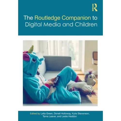 The Routledge Companion to Digital Media and Children