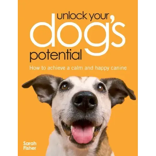 Unlock Your Dog's Potential
