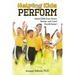 Helping Kids Perform: Mental Skills Every Parent, Teacher, and Coach Should Master!