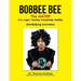 Bobbee Bee the Hater (His Anger Teaches Everybody Reality): Anti-Bullying Curriculum
