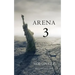 Arena 3 (Book #3 in the Survival Trilogy)