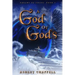 A God of Gods: Dreams of Chaos Book 3