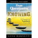 From Questioning to Knowing