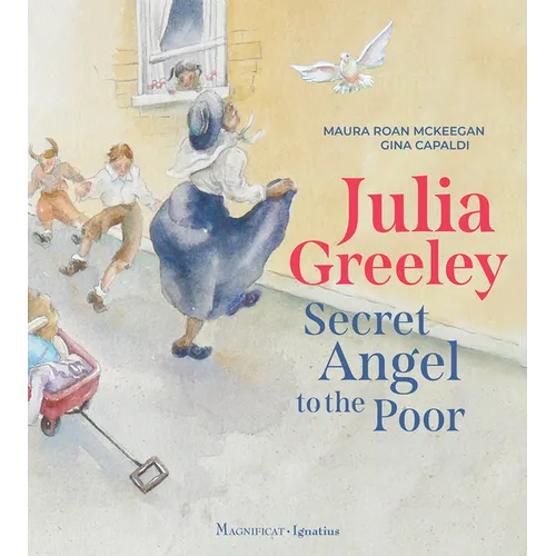 Julia Greeley: Secret Angel to the Poor