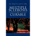 Multiple Sclerosis Is Curable
