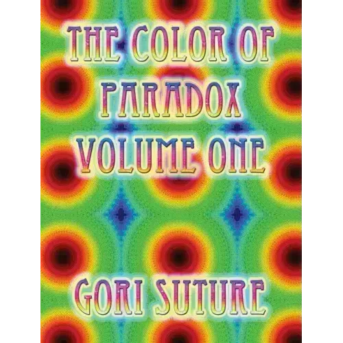 The Color of Paradox Volume One