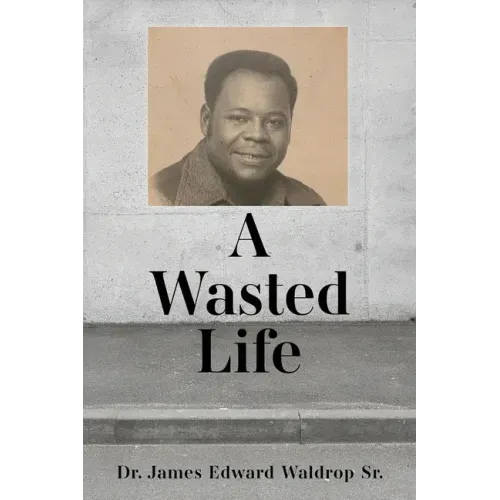 A Wasted Life