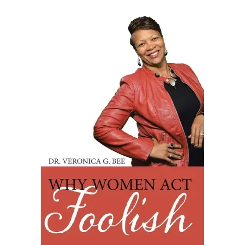 Why Women Act Foolish