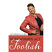 Why Women Act Foolish