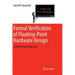 Formal Verification of Floating-Point Hardware Design: A Mathematical Approach