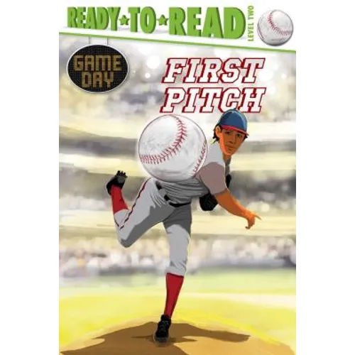 First Pitch: Ready-To-Read Level 2